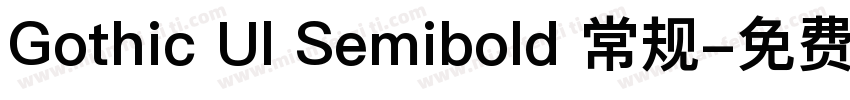 Gothic Ul Semibold 常规字体转换